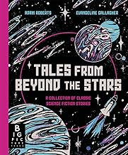 Tales from Beyond the Stars: A Collection of Classic Science Fiction Stories