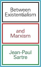 Between Existentialism and Marxism