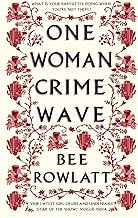 One Woman Crime Wave