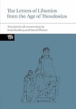 The Letters of Libanius from the Age of Theodosius: 82