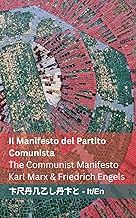 Il Manifesto del Partito Comunista / The Communist Manifesto: Tranzlaty Italiano English