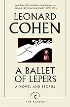 A Ballet of Lepers: A Novel and Stories