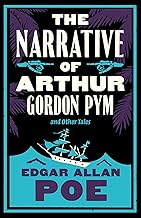 The Narrative of Arthur Gordon Pym and Other Tales: Edgar Allan Poe