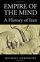 Empire of the Mind: A History of Iran