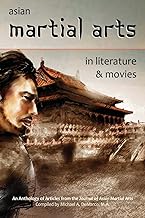 Asian Martial Arts in Literature and Movies