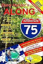 Along Interstate-75: The Must Have Guide for Your Drive to and from Florida