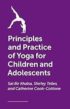 Principles and Practice of Yoga for Children and Adolescents