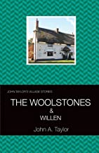 John Taylor's Village Stories: 4 Great Woolstone, Little Woolstone & Willen