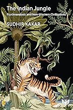 The Indian Jungle: Psychoanalysis and Non-Western Civilizations