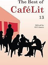 The Best of CaféLit 13