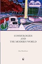 Cosmologies and the Modern World