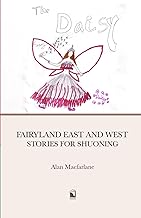 Fairyland East and West: Stories for Shuoning