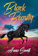 Black Beauty by Anna Sewell: The Original Classic Novel - Hardcover