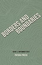 Borders and Boundaries by Patuka Press