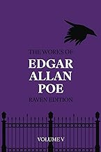 The Works of Edgar Allan Poe (Raven Edition) - Volume V (Annotated)