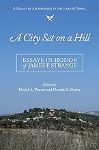 A City Set on a Hill: Essays in Honor of James F. Strange