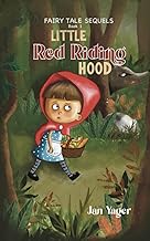 Fairy Tale Sequels: Book 1 - Little Red Riding Hood