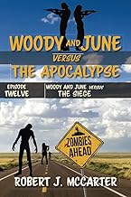 Woody and June versus the Siege: 12