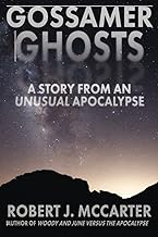 Gossamer Ghosts: A Story from an Unusual Apocalypse: 2