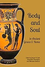 Body and Soul in Ancient Greece and Rome: Selected Essays from the Eighth Interdisciplinary Symposium on the Hellenic Heritage of Sicily and Southern Italy