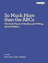 So Much More Than the Abcs: The Early Phases of Reading and Writing
