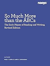 So Much More Than the Abcs: The Early Phases of Reading and Writing