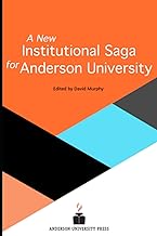A New Institutional Saga for Anderson University