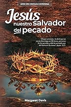 Jesús Nuestro Salvador del Pecado: Serie Vida Cristiana Victoriosa