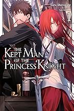 The Kept Man of the Princess Knight: Light Novel