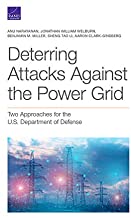 Deterring Attacks Against the Power Grid: Two Approaches for the U.s. Department of Defense