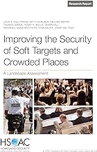 Improving the Security of Soft Targets and Crowded Places: A Landscape Assessment