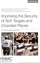 Improving the Security of Soft Targets and Crowded Places: A Landscape Assessment