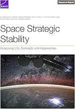 Space Strategic Stability: Assessing U.s. Concepts and Approaches