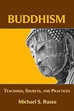 Buddhism: Teachings, Sources, and Practices