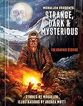 MrBallen Presents: Strange, Dark & Mysterious: The Graphic Stories