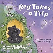 Reg Takes a Trip: A Co-regulation Story for Kids