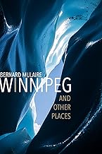 Winnipeg: And Other Places