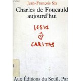 Charles de Foucauld aujourd'hui