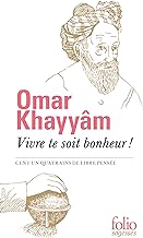 Vivre te soit bonheur !: Cent un quatrains de libre pensée