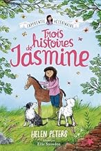 Trois histoires de Jasmine