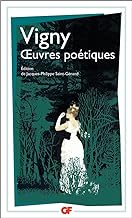 Œuvres poétiques: Poèmes antiques et modernes ; Les destinées ; Manuscrits d'autrefois et Fantaisies oubliées