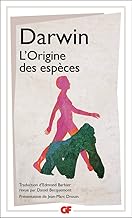 L'Origine des espèces: Au moyen de la sélection naturelle ou La préservation des races favorisées dans la lutte pour la vie