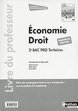 Economie Droit 2de Bac Pro tertiaires: Livre du professeur