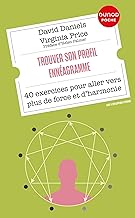 Trouver son profil ennéagramme: 40 exercices pour aller vers plus de force et d'harmonie