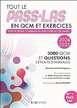 PASS & LAS Tout en QCM et exercices 2024-2025: Tout le tronc commun du parocurs Acces Santé