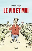 Le vin et moi