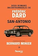 Deux romans incontournables de Frédéric Dard dit San-Antonio présentés par Bernard Minier