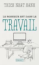 Le bonheur est dans le travail