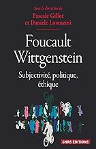 Foucault / Wittgenstein : Subjectivité, politique, éthique