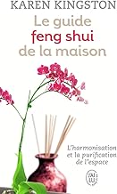 Le guide feng shui de la maison